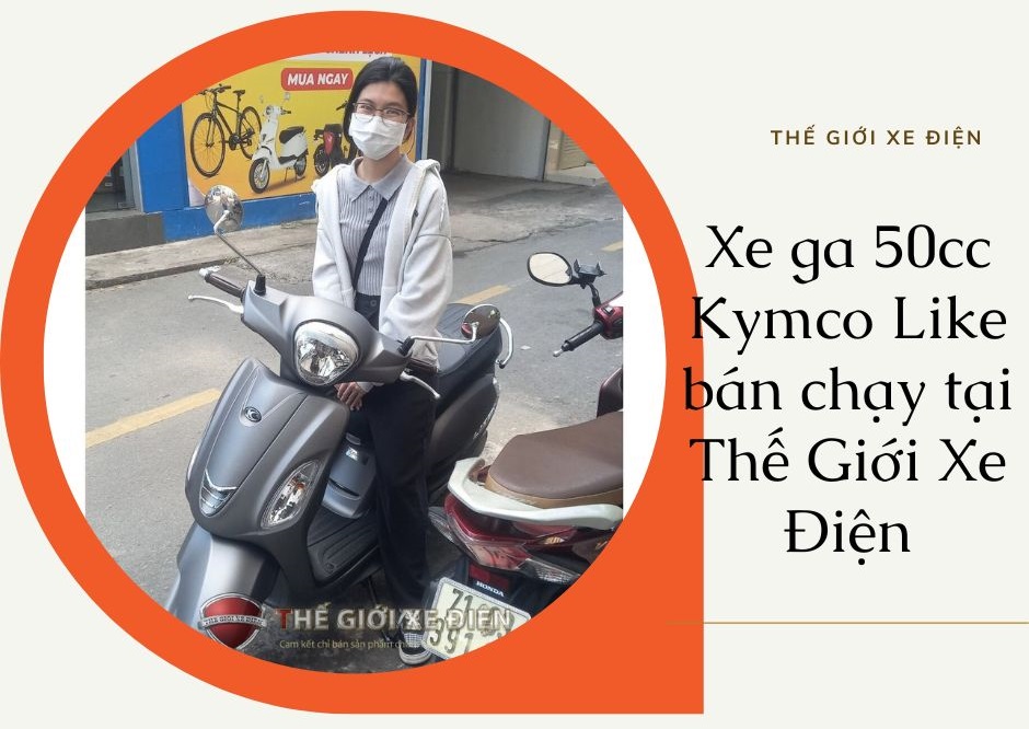 Xe ga 50cc Kymco Like bán chạy tại Thế Giới Xe Điện